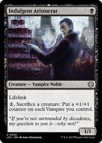 Indulgent Aristocrat, Commander: The Lost Caverns of Ixalan
