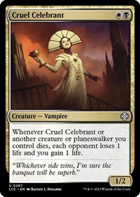 Cruel Celebrant, Commander: The Lost Caverns of Ixalan