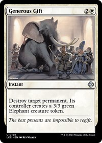 Generous Gift, Commander: The Lost Caverns of Ixalan