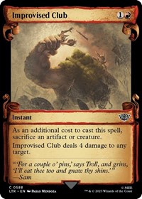 Improvised Club (Showcase Scrolls), Universes Beyond: The Lord of the Rings: Tales of Middle-earth