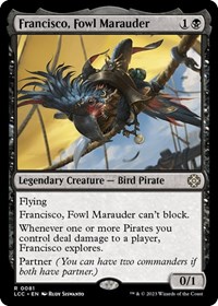 Francisco, Fowl Marauder, Commander: The Lost Caverns of Ixalan