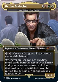 Dr. Ian Malcolm - Atla Palani, Nest Tender, Secret Lair Drop Series