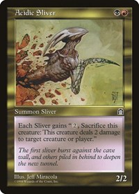 Acidic Sliver, Stronghold