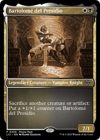Bartolome del Presidio, Promo Pack: The Lost Caverns of Ixalan
