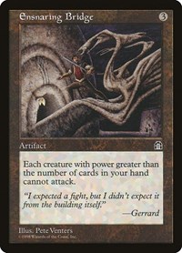 Ensnaring Bridge, Stronghold