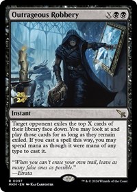 Outrageous Robbery, Prerelease Cards