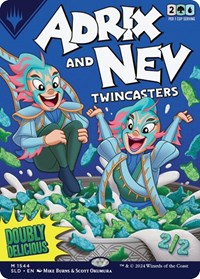 Adrix and Nev, Twincasters, Secret Lair Drop Series