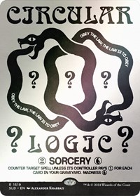 Circular Logic (Rainbow Foil), Secret Lair Drop Series