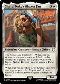 Sierra, Nuka's Biggest Fan, Universes Beyond: Fallout