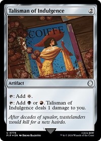 Talisman of Indulgence (Surge Foil), Universes Beyond: Fallout