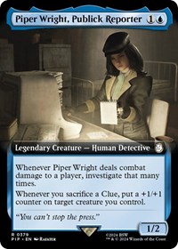 Piper Wright, Publick Reporter (Extended Art), Universes Beyond: Fallout