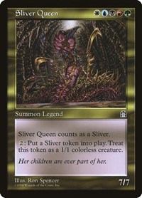 Sliver Queen, Stronghold