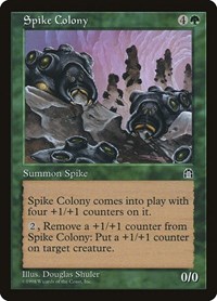 Spike Colony, Stronghold