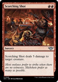 Scorching Shot, Outlaws of Thunder Junction