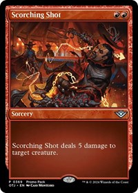 Scorching Shot, Promo Pack: Outlaws of Thunder Junction