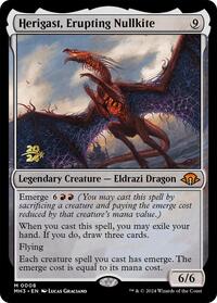 Herigast, Erupting Nullkite, Prerelease Cards