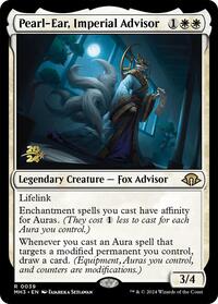 Pearl-Ear, Imperial Advisor, Prerelease Cards