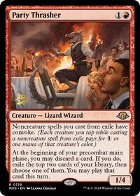 Party Thrasher, Prerelease Cards