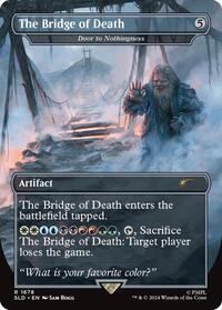 The Bridge of Death - Door to Nothingness, Secret Lair Drop Series