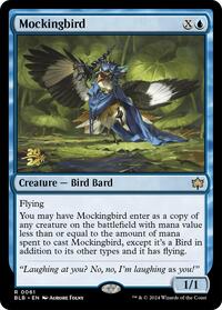 Mockingbird, Prerelease Cards