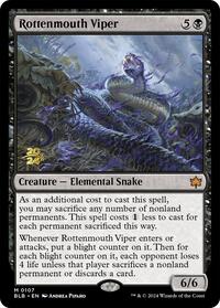 Rottenmouth Viper, Prerelease Cards
