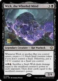 Wick, the Whorled Mind, Prerelease Cards