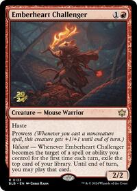 Emberheart Challenger, Prerelease Cards