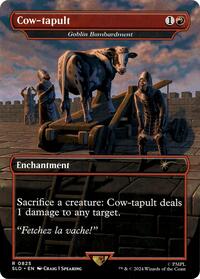 Cow-tapult - Goblin Bombardment, Secret Lair Drop Series