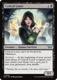 Cynical Loner, Duskmourn: House of Horror