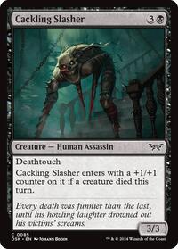 Cackling Slasher, Duskmourn: House of Horror