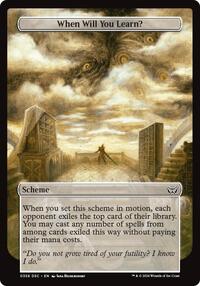 When Will You Learn? (Full Art), Archenemy: Duskmourn