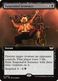 Suspended Sentence (Extended Art), Commander: Duskmourn: House of Horror