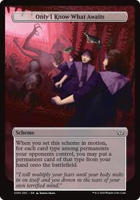 Only I Know What Awaits (Full Art), Archenemy: Duskmourn
