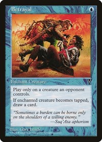 Betrayal, Visions