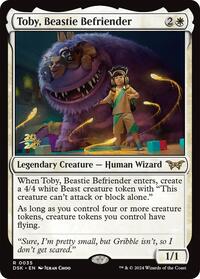 Toby, Beastie Befriender, Prerelease Cards