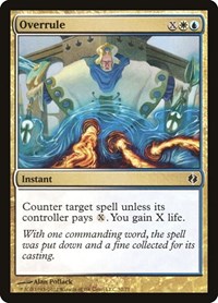 Overrule, Duel Decks: Venser vs. Koth
