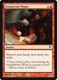 Dangerous Wager, Avacyn Restored