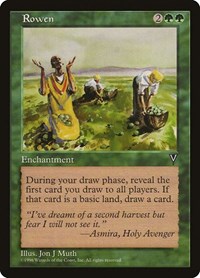 Rowen, Visions