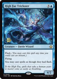 High Fae Trickster, Prerelease Cards