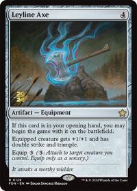 Leyline Axe, Prerelease Cards