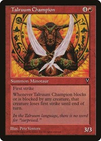 Talruum Champion, Visions