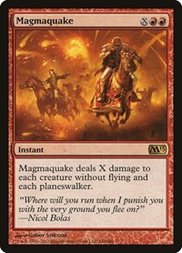 Magmaquake, Magic 2013 (M13)