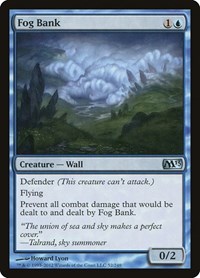 Fog Bank, Magic 2013 (M13)