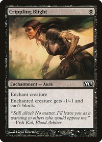 Crippling Blight, Magic 2013 (M13)