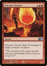 Volcanic Geyser, Magic 2013 (M13)