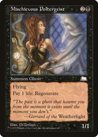 Mischievous Poltergeist, Weatherlight