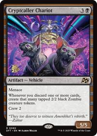 Cryptcaller Chariot, Prerelease Cards