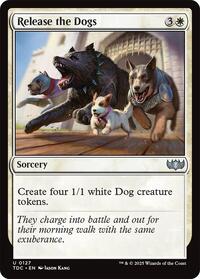 Release the Dogs, Commander: Tarkir: Dragonstorm