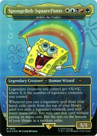 SpongeBob SquarePants - Jodah, the Unifier (Rainbow Foil), Secret Lair Drop Series