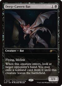 Deep-Cavern Bat, Game Day & Store Championship Promos